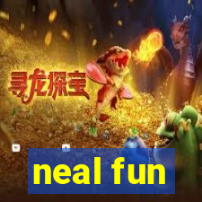 neal fun